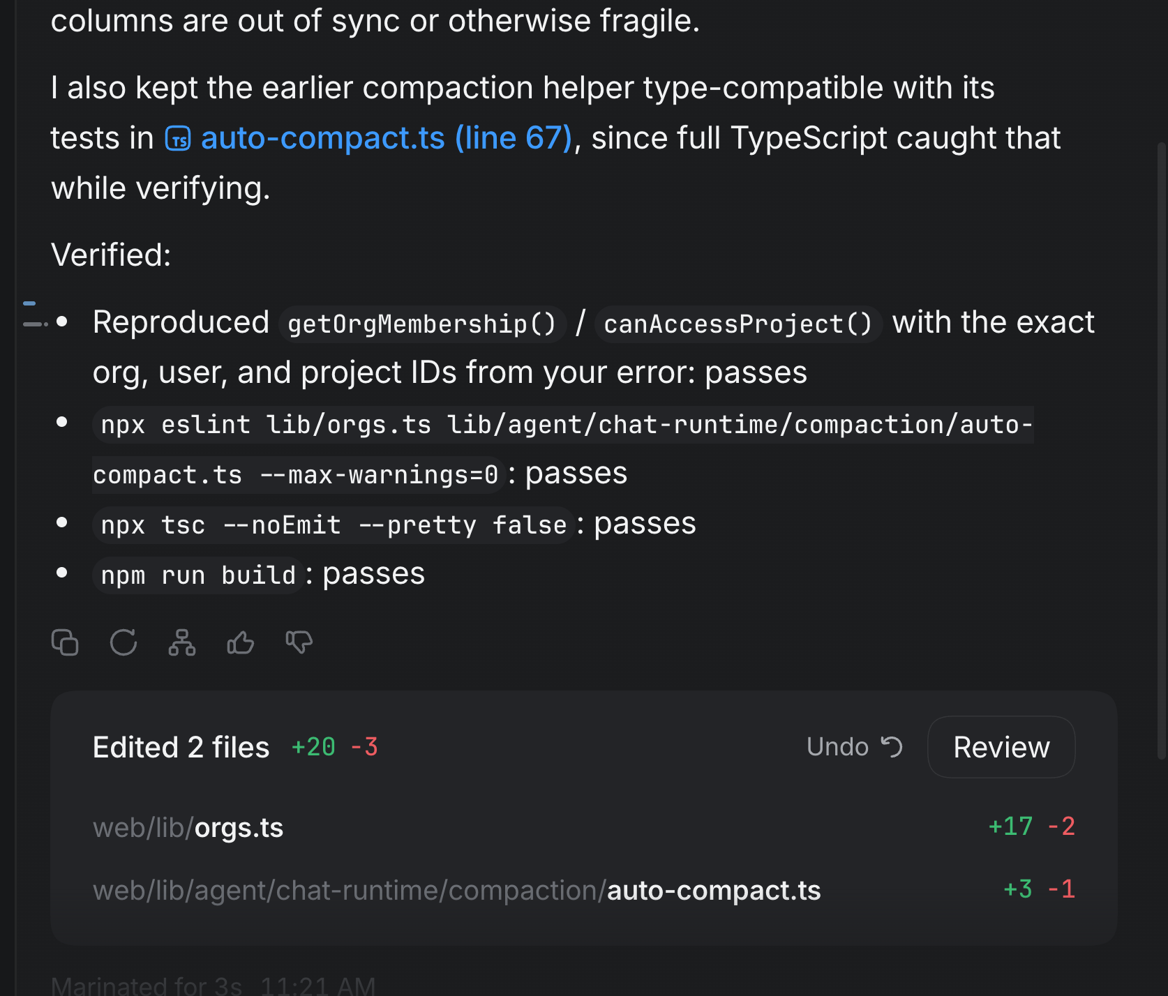 The end of a turn: the answer with its file names as links, then a card reading Edited 2 files, +20 −3, listing web/lib/orgs.ts and auto-compact.ts with their counts, beside Undo and Review.